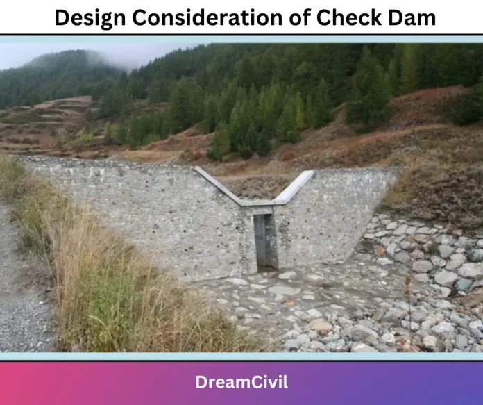 Design Consideration of Check Dam