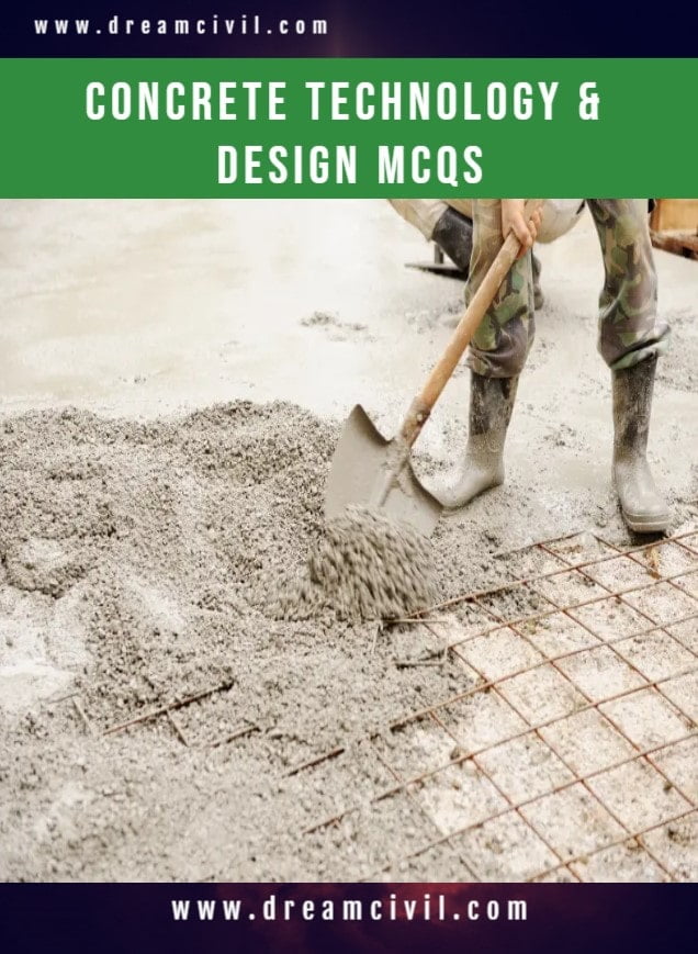 Concrete Technology & Design Objective Questions ( MCQs) | PDF Download