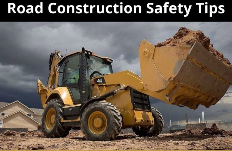 13 Essential Road Construction Safety Tips