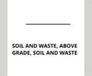Soil and Waste, Above Grade, Soil and Waste,
