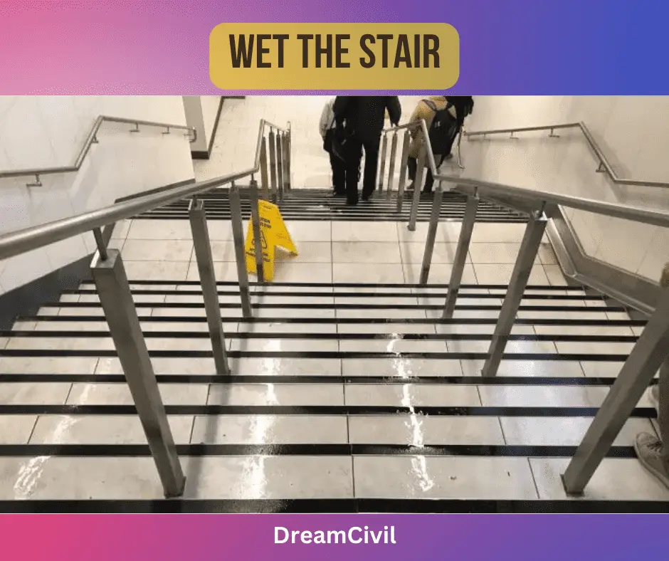 Wet the Stair