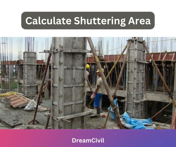 How to Calculate Shuttering Area