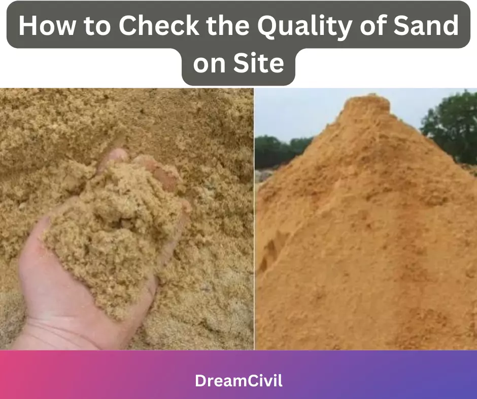 How to Check the Quality of Sand on Site