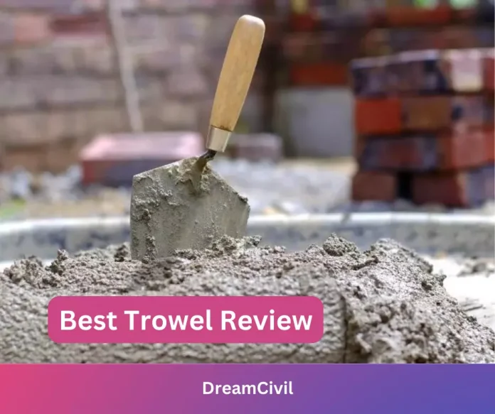 Best Trowel Review