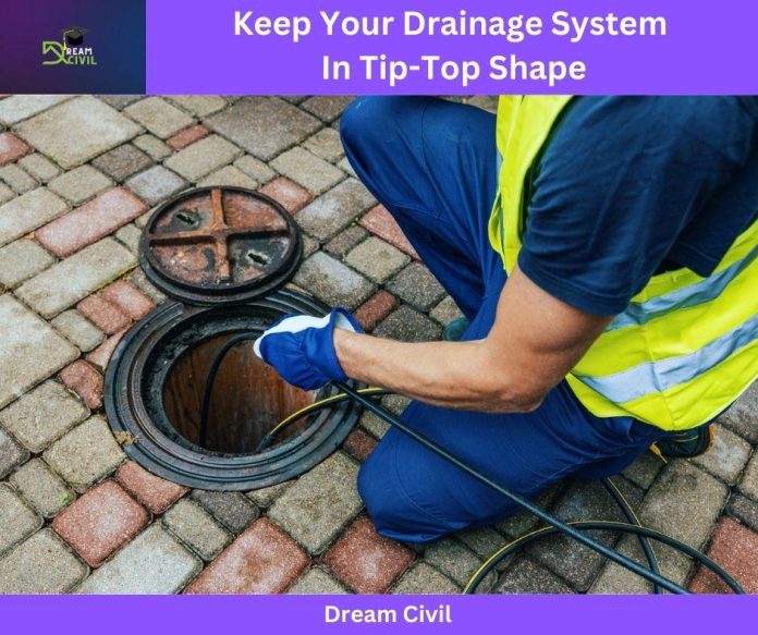 5 Ways To Keep Your Drainage System In Tip-Top Shape
