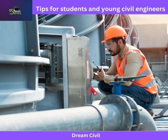 Tips for students and young civil engineers