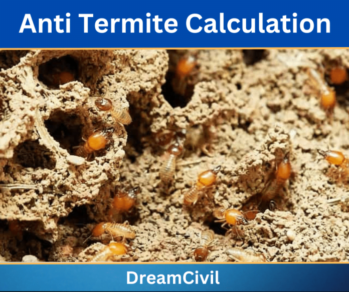 Anti Termite Calculation