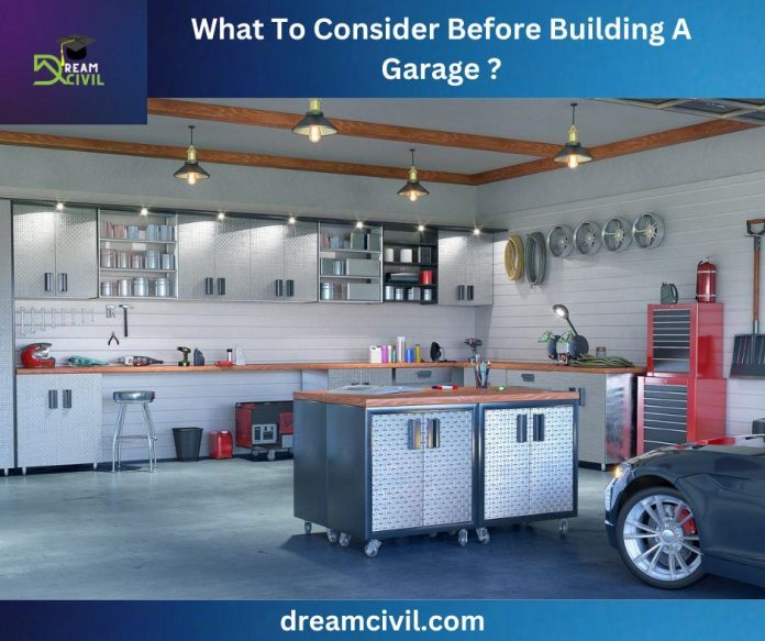 What To Consider Before Building A Garage ?