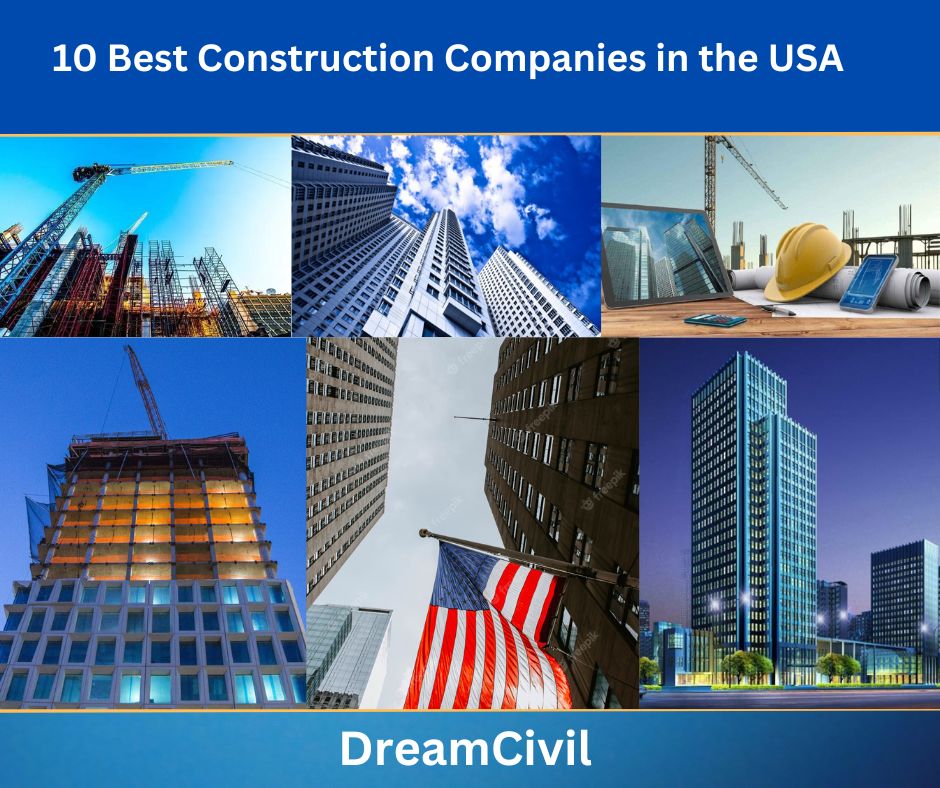 10 Best Construction Companies in the USA