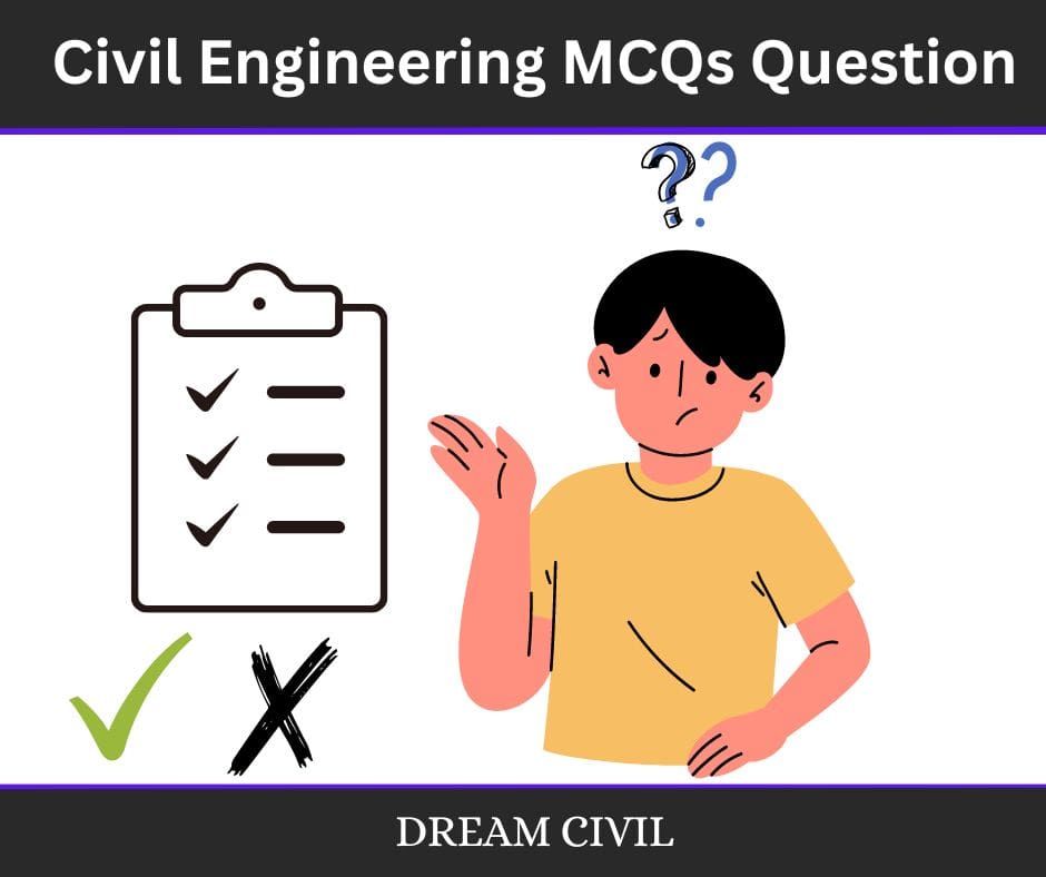 Civil Engineering MCQs Question