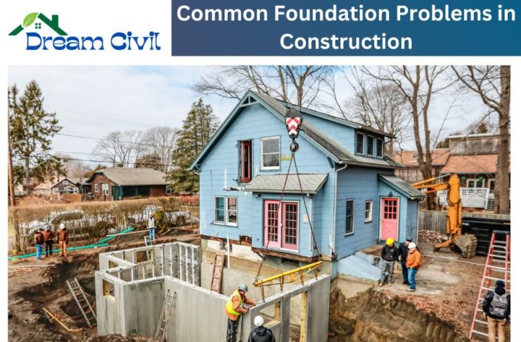 Common Foundation Problems in Construction