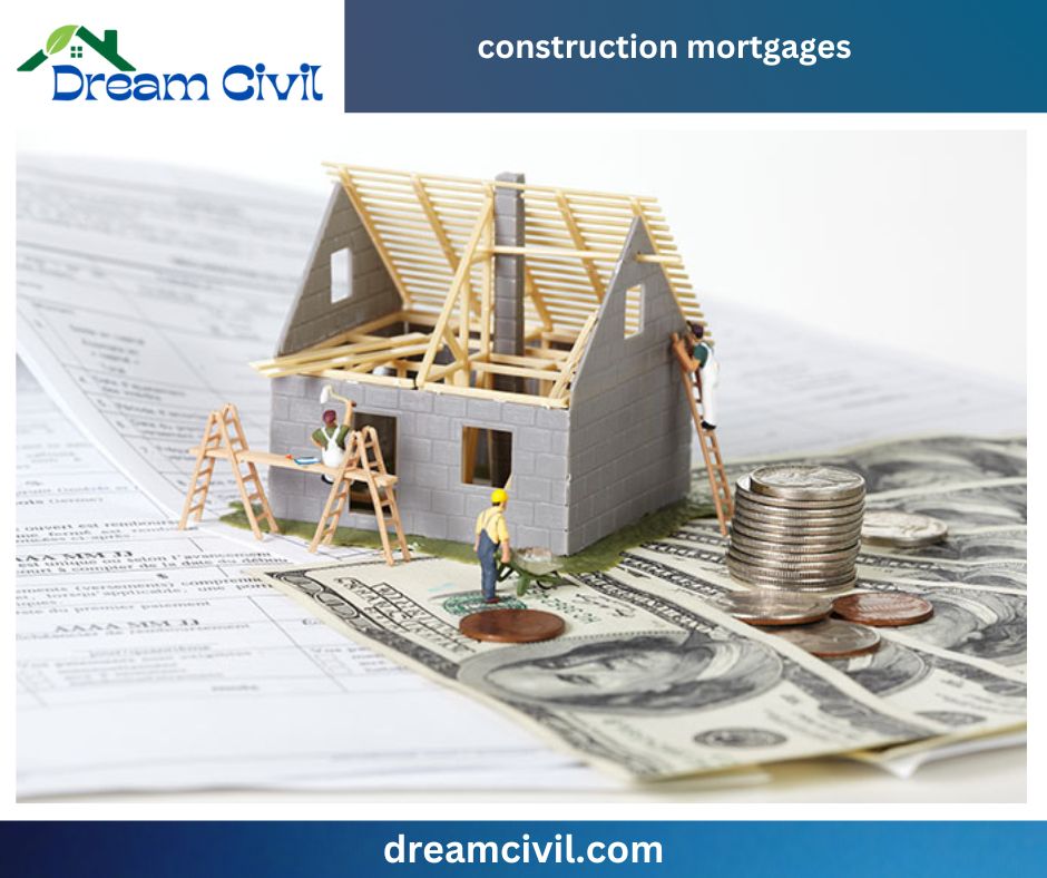 What are the pros and cons of construction mortgages?