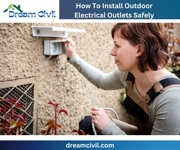 DIY Electrics Guide How To Install Outdoor Electrical Outlets Safely