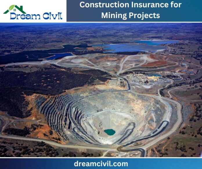 Construction Insurance for Mining Projects