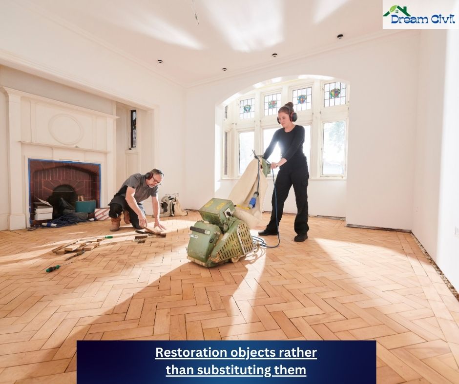 How to Save Money?: 15+ Best Tips for Civil Engineers 13 Restoration objects rather than substituting them